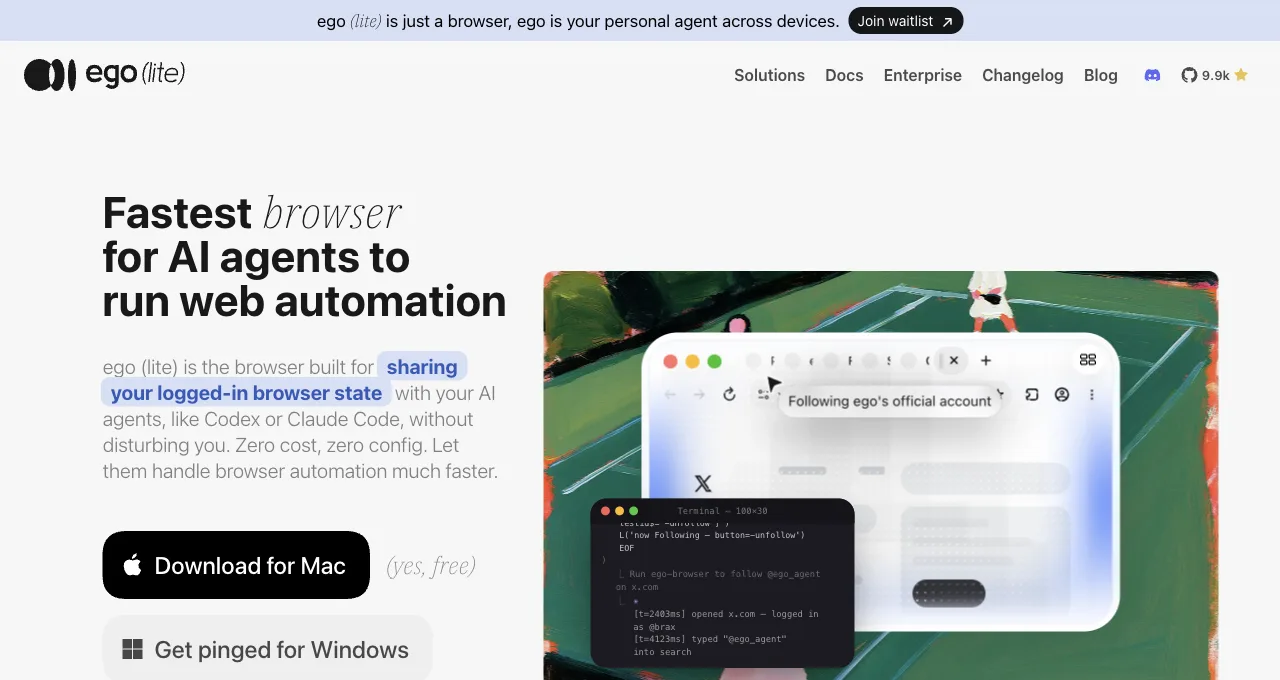 The ego (lite) homepage: fastest browser for AI agents to run web automation, built for sharing your logged-in browser state with agents like Codex or Claude Code