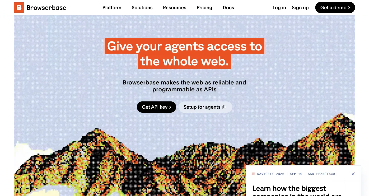 Browserbase homepage with the headline Give your agents access to the whole web, and calls to action for an API key and agent setup