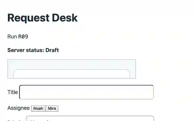 Formal ego-browser R09 after reload with Request Desk server status Draft